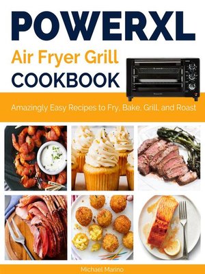 cover image of Power Xl Air Fryer Grill Cookbook